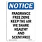Signmission OSHA Notice, 7" Height, Fragrance Free Zone Keep The Air Sign, 7" X 5", Portrait OS-NS-D-57-V-12912 - alternate 1